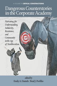 Produktbild: Dangerous Counterstories in the Corporate Academy