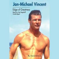 Bild vom Artikel Jan-Michael Vincent: Edge of Greatness vom Autor David Grove