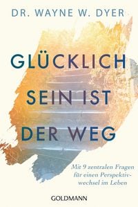 Produktbild: Gl&uuml;cklichsein ist der Weg