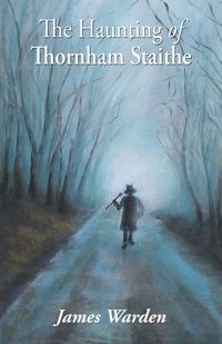 Produktbild: The Haunting of Thornham Staithe