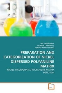 Produktbild: Islam, M: PREPARATION AND CATEGORIZATION OF NICKEL DISPERSED