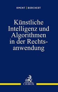 Produktbild: K&uuml;nstliche Intelligenz und Algorithmen in der Rechtsanwendung