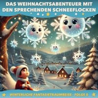 Produktbild: Das Weihnachtsabenteuer mit den sprechenden Schneeflocken