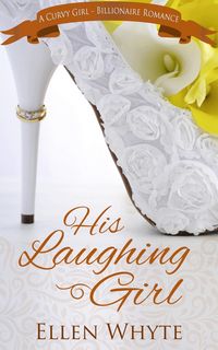Produktbild: His Laughing Girl (British Billionaire Boss, #2)