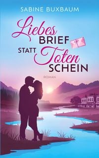 Produktbild: Liebesbrief statt Totenschein