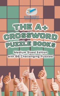 Produktbild: The A+ Crossword Puzzle Books | Medium Sized Edition with 86 Challenging Puzzles!