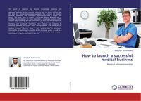 Produktbild: How to launch a successful medical business