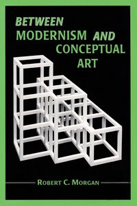 Produktbild: Between Modernism and Conceptual Art