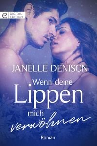 Produktbild: Wenn deine Lippen mich verw&ouml;hnen