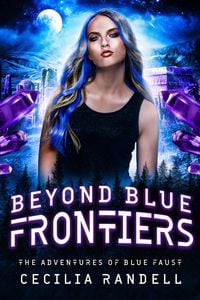 Produktbild: Beyond Blue Frontiers (The Adventures of Blue Faust, #2)