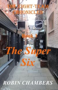 Produktbild: The Super Six (The Eight-Team Chronicles, #3)