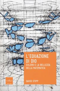 Produktbild: L' equazione di Dio. Eulero e la bellezza della matematica