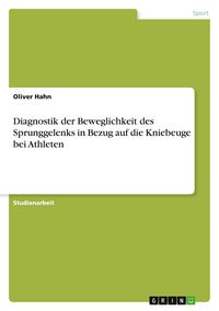 Produktbild: Diagnostik der Beweglichkeit des Sprunggelenks in Bezug auf die Kniebeuge bei Athleten