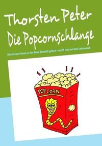 Bild vom Artikel Die Popcornschlange vom Autor Thorsten Peter