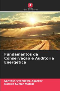 Produktbild: Fundamentos da Conserva&ccedil;&atilde;o e Auditoria Energ&eacute;tica