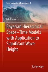 Produktbild: Bayesian Hierarchical Space-Time Models with Application to Significant Wave Height