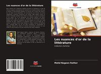 Produktbild: Les nuances d'or de la litt&eacute;rature
