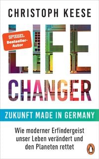 Bild vom Artikel Life Changer - Zukunft made in Germany vom Autor Christoph Keese