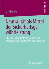 Produktbild: Neutralit&auml;t als Mittel der Sicherheitsgew&auml;hrleistung
