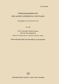 Produktbild: Untersuchungen &uuml;ber die Herstellung von Erzbriketts