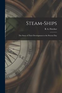 Produktbild: Steam-Ships: The Story of Their Development to the Present Day