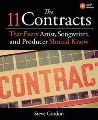 Produktbild: Gordon, S: 11 Contracts That Every Artist, Songwriter and Pr