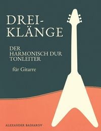 Produktbild: Dreikl&auml;nge der Harmonisch Dur Tonleiter f&uuml;r Gitarre