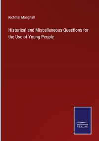 Produktbild: Historical and Miscellaneous Questions for the Use of Young People