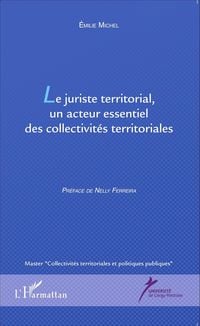 Produktbild: Le juriste territorial, un acteur essentiel des collectivit&eacute;s territoriales