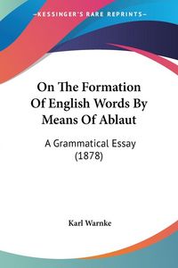 Produktbild: On The Formation Of English Words By Means Of Ablaut