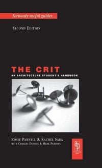 Produktbild: The Crit: An Architecture Student's Handbook