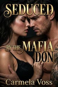 Produktbild: Seduced by the Mafia Don