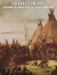 Produktbild: Travels in the Interior of America in the Years 1809-1811