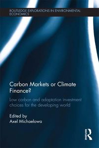 Produktbild: Carbon Markets or Climate Finance?