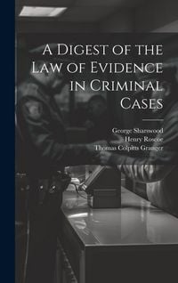 Produktbild: A Digest of the Law of Evidence in Criminal Cases