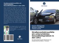 Produktbild: Stra&szlig;enverkehrsunf&auml;lle ein untersch&auml;tztes Gesundheitsproblem in den LDCs