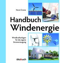 Bild vom Artikel Handbuch Windenergie vom Autor Horst Crome