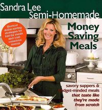 Produktbild: Sandra Lee Semi-Homemade Money Saving Meals