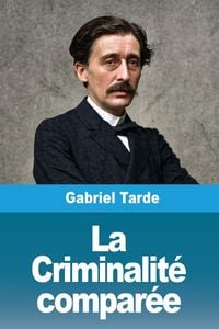 Produktbild: La Criminalit&eacute; compar&eacute;e