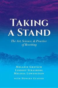 Produktbild: Taking a Stand: The Art, Science, & Practice of Resetting