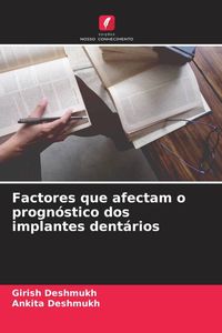 Produktbild: Factores que afectam o progn&oacute;stico dos implantes dent&aacute;rios