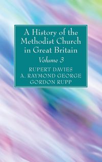Produktbild: A History of the Methodist Church in Great Britain, Volume Three