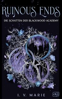 Produktbild Ruinous Ends - Die Schatten der Blackwood Academy