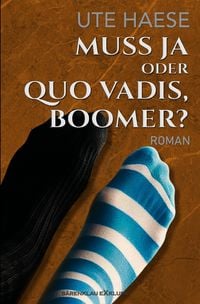 Produktbild: Muss ja oder Quo vadis, Boomer?