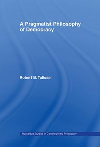 Produktbild: A Pragmatist Philosophy of Democracy