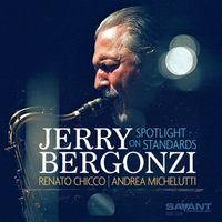 Bild vom Artikel Spotlight on Standards vom Autor Jerry Bergonzi