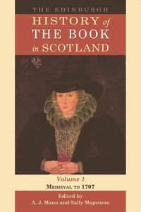 Produktbild: The Edinburgh History of the Book in Scotland, Volume 1