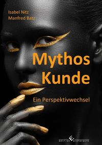 Bild vom Artikel Mythos Kunde vom Autor Manfred Batz