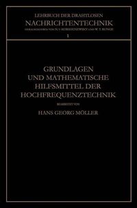 Produktbild: Grundlagen und Mathematische Hilfsmittel der Hochfrequenztechnik