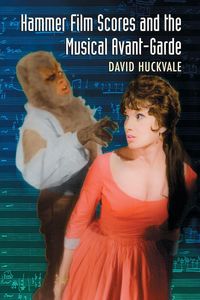 Produktbild: Hammer Film Scores and the Musical Avant-Garde